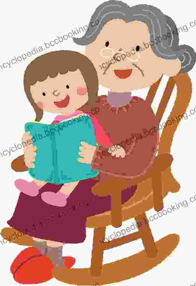 A Grandmother Reading To Her Granddaughter On Her Lap The Simple Joys Of Grandparenting: Stories Nursery Rhymes Recipes Games Crafts And More (The Ultimate Guides)