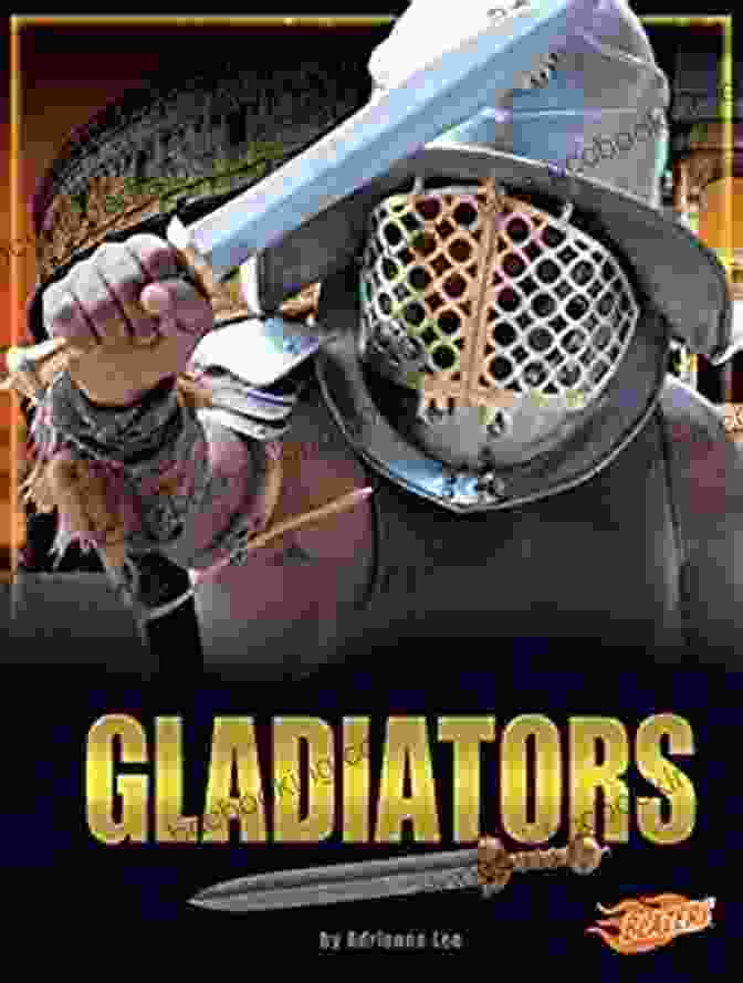 Adrienne Lee Author Gladiators Legendary Warriors Gladiators (Legendary Warriors) Adrienne Lee
