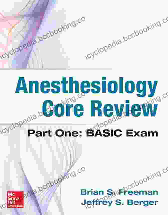 Anesthesiology Core Review Part One Book Cover Anesthesiology Core Review: Part One: Basic Exam