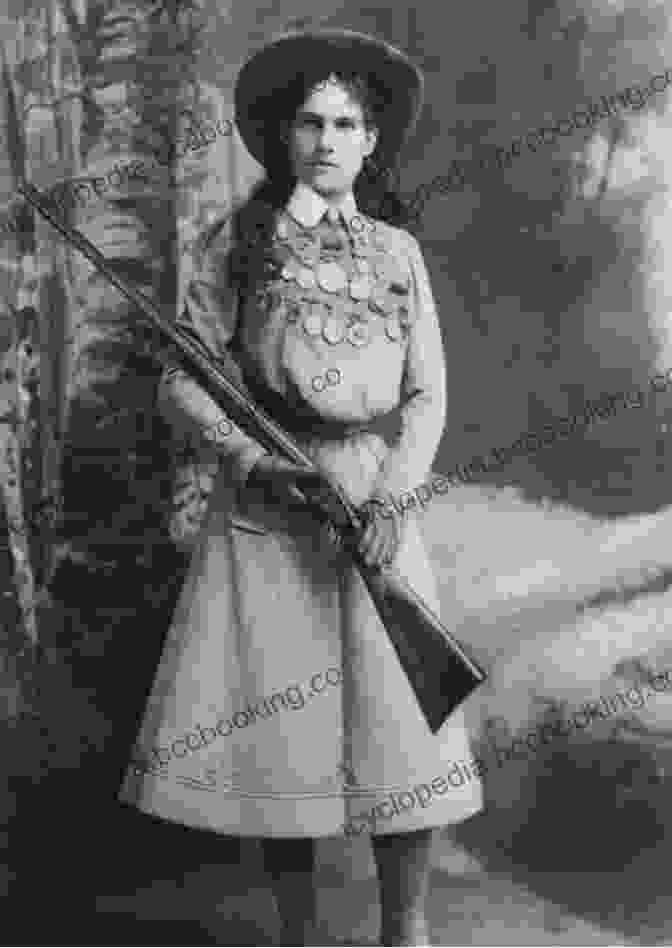 Annie Oakley, Sharpshooter And Wild West Show Performer Jesse James: The Wild West For Kids (Legends Of The Wild West)
