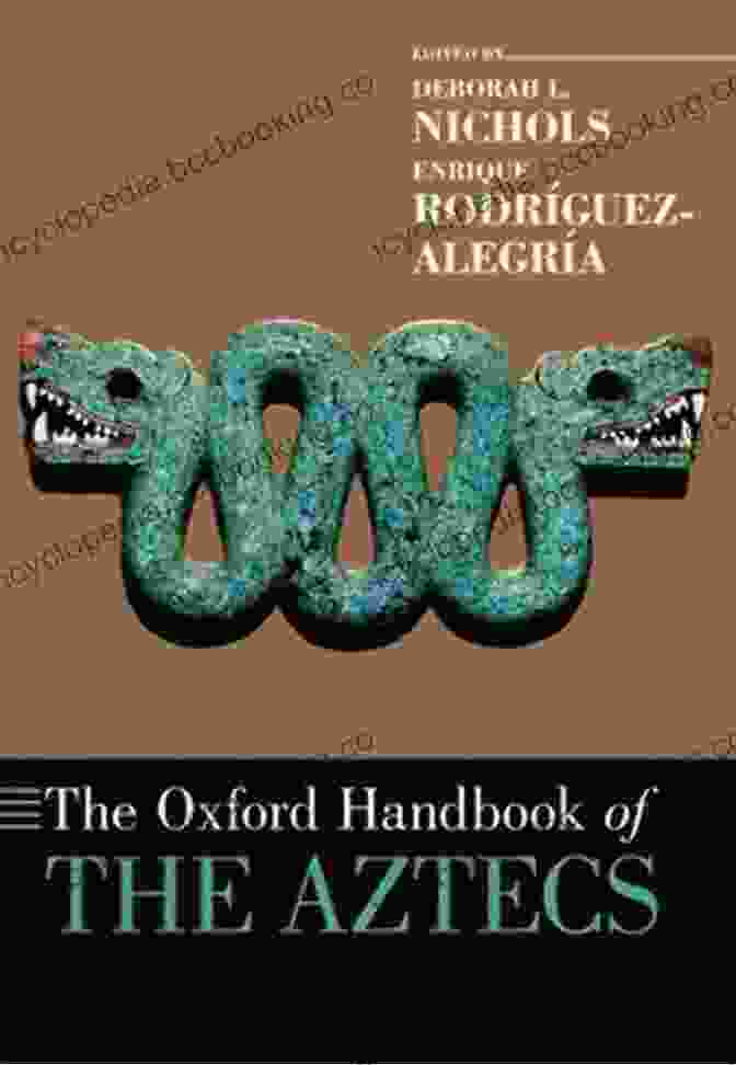 Aztec Calendar Stone The Oxford Handbook Of The Aztecs (Oxford Handbooks)