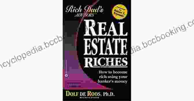 Book Cover: How To Become Rich Using Your Banker Money Real Estate Riches: How To Become Rich Using Your Banker S Money