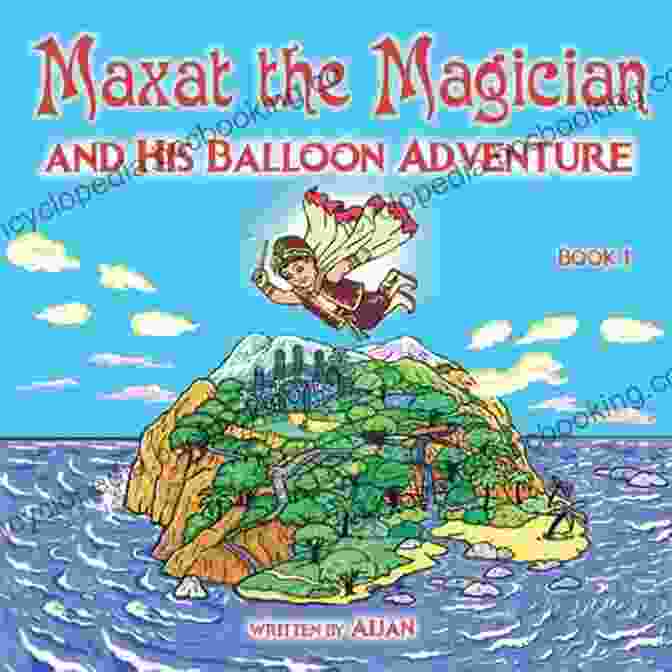Book Cover Of '13 The Adventures Of Maxat The Magician' Featuring A Young Boy In A Wizard's Hat And Cloak, Holding A Magic Wand. Maxat In Olympus : 13 (The Adventures Of Maxat The Magician)