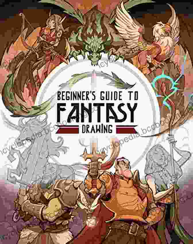 Book Cover Of Beginner Guide To Fantasy Drawing Beginner S Guide To Fantasy Drawing