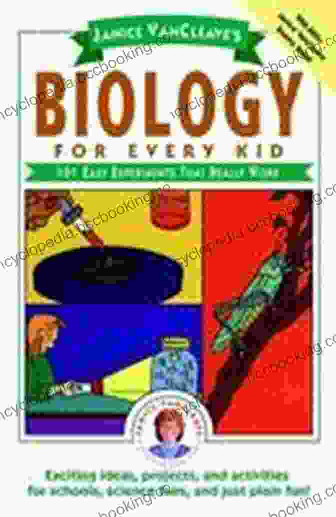 Book Cover Of Janice VanCleave S Biology For Every Kid: 101 Easy Experiments That Really Work (Science For Every Kid 131)