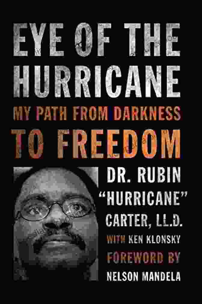 Book Cover Of 'My Path From Darkness To Freedom' Eye Of The Hurricane: My Path From Darkness To Freedom