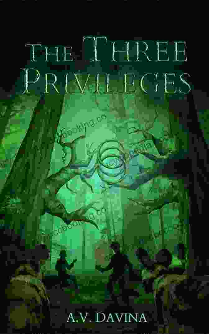 Book Cover Of The Three Privileges: A Middle Grade Fantasy Full Of Nature Mystery And Adventure