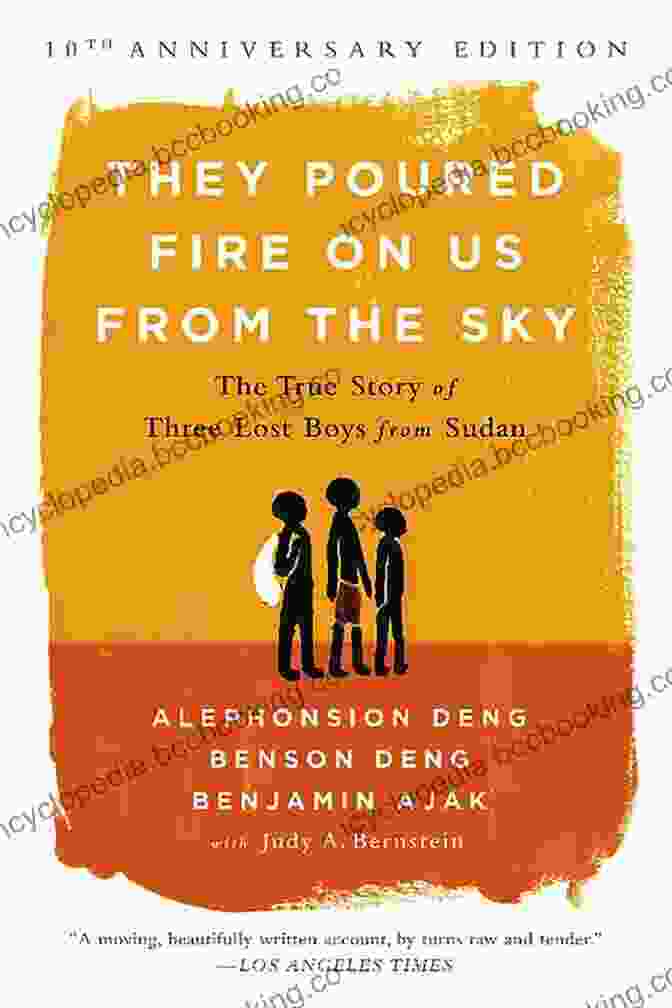 Book Cover Of They Poured Fire On Us From The Sky They Poured Fire On Us From The Sky: The True Story Of Three Lost Boys From Sudan