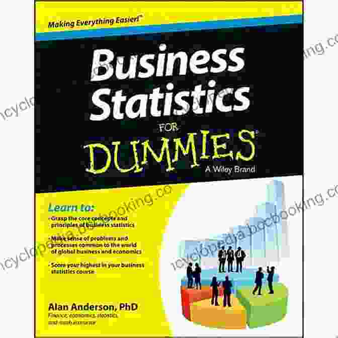 Business Statistics For Dummies Book Cover Business Statistics For Dummies Alan Anderson