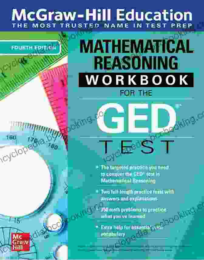 Comprehensive Content Coverage McGraw Hill Education Mathematical Reasoning Workbook For The GED Test Third Edition