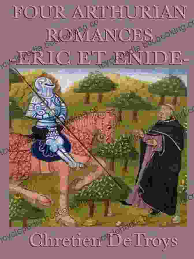 Cover Of Four Arthurian Romances Four Arthurian Romances By Active 12th Century