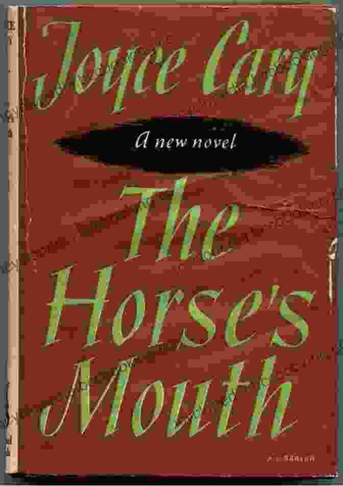 Cover Of The Novel 'The Horse's Mouth' By Joyce Cary The Horse S Mouth: How Handspring And The National Theatre Made War Horse (National Theatre / Oberon Books)