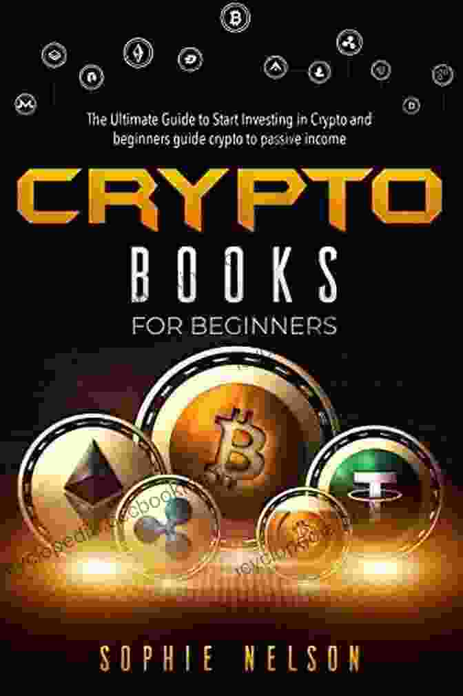 Crypto Investing For Beginners Book Cover Crypto Investing For Beginners: The Simple Cryptocurrency Guide To Invest In Bitcoin Ethereum And Altcoins To Create Financial Freedom