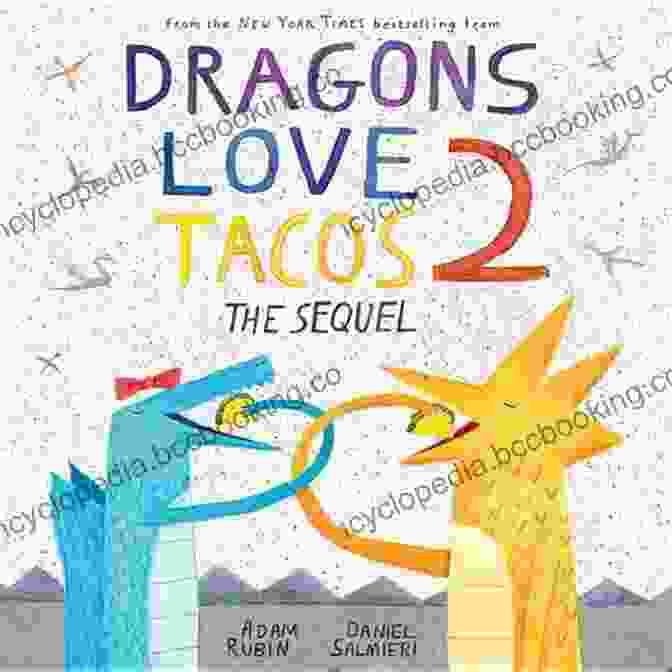 Dragons Love Tacos The Sequel Book Cover Dragons Love Tacos 2: The Sequel