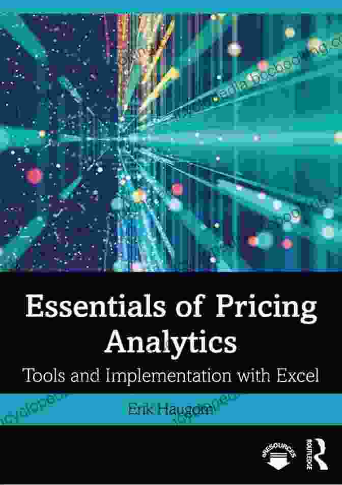 Essentials Of Pricing Analytics Book Cover Featuring A Graph Illustrating The Concept Of Price Optimization Essentials Of Pricing Analytics: Tools And Implementation With Excel (Mastering Business Analytics)