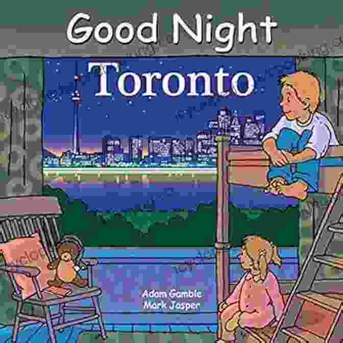 Good Night Toronto Good Night Our World Book Cover Good Night Toronto (Good Night Our World)