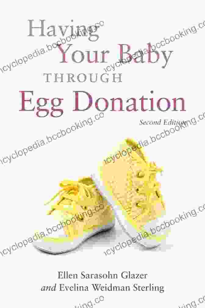 Having Your Baby Through Egg Donation Second Edition Having Your Baby Through Egg Donation: Second Edition