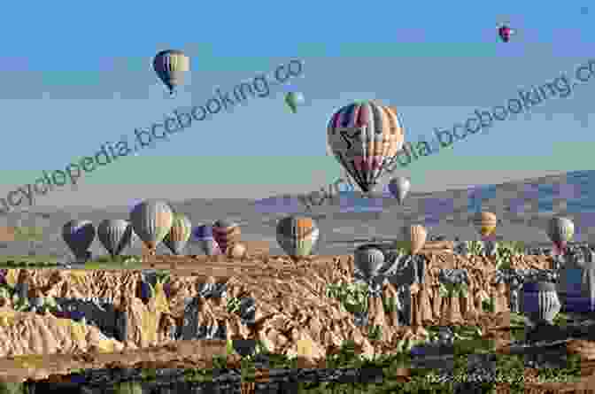 Hot Air Balloons Over The Surreal Landscape Of Cappadocia, Turkey The Ultimate Ancient Turkey Photo Book: A Quick Tour To The Classical Cities To Archaeological Turkey