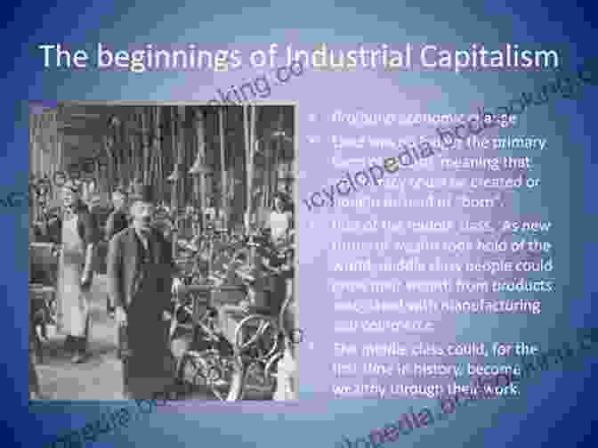 Industrial Revolution Capitalism In America: An Economic History Of The United States