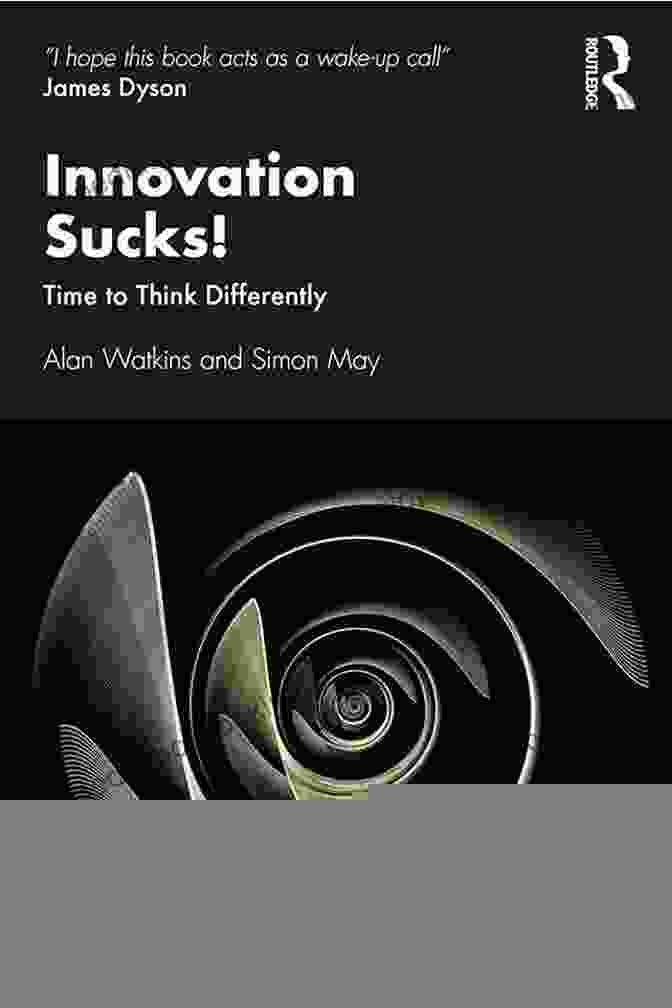 Innovation Sucks: Time To Think Differently Innovation Sucks : Time To Think Differently