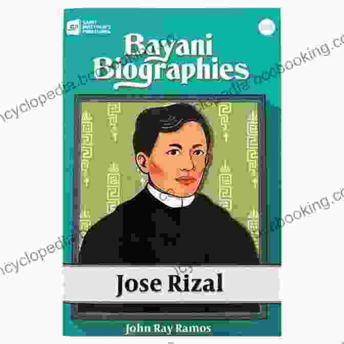 José Rizal Bayani Biographies: Jose Rizal A P Mobley