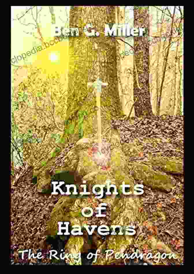Knights Of Havens Ring Of Pendragon Book Cover Knights Of Havens: Ring Of Pendragon