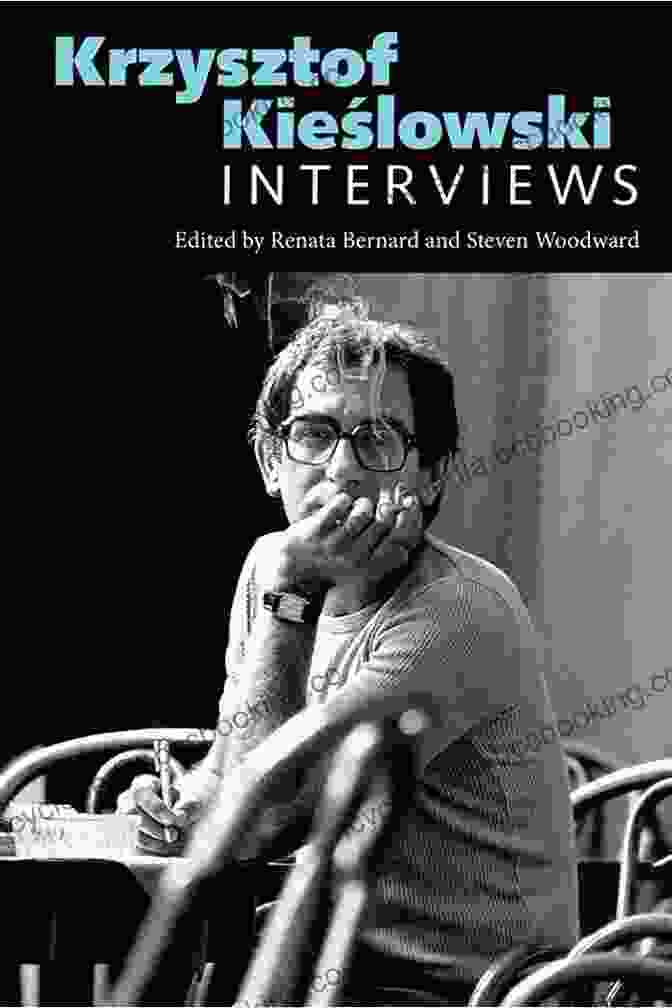 Krzysztof Kieślowski In An Interview Krzysztof Kieslowski: Interviews (Conversations With Filmmakers Series)