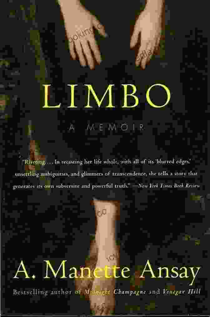 Manette Ansay, Author Of Limbo Memoir Limbo: A Memoir A Manette Ansay