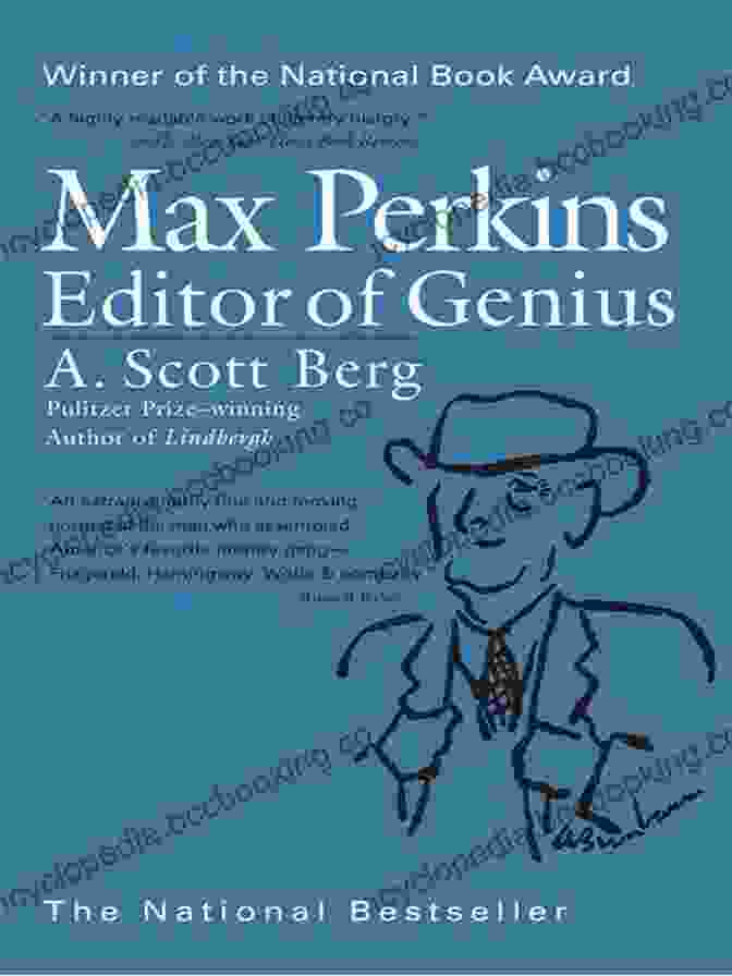 Max Perkins: Editor Of Genius By A. Scott Berg Max Perkins: Editor Of Genius