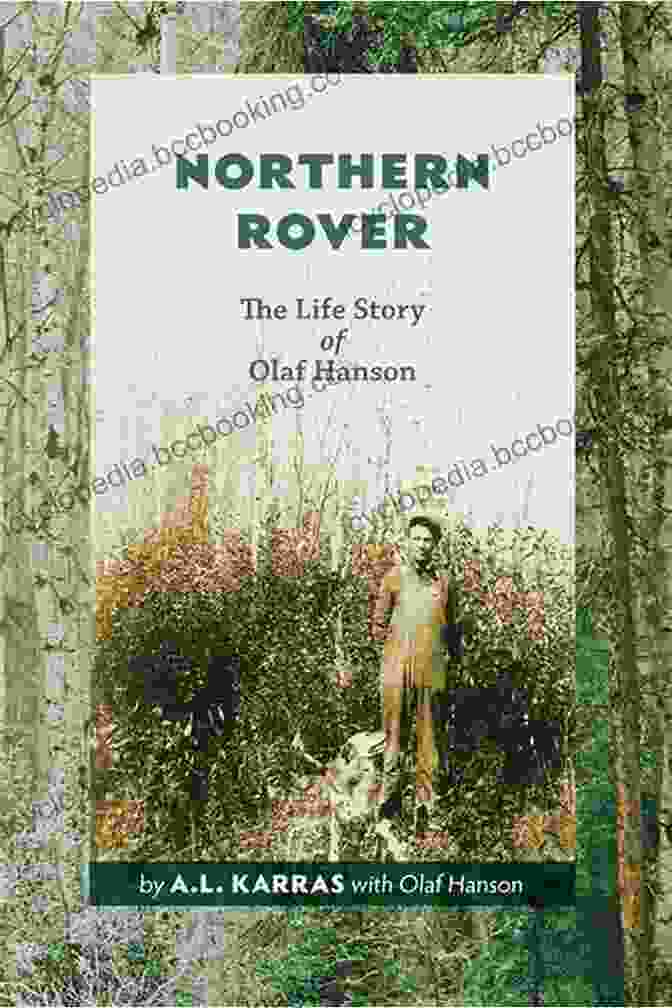 Olaf Hanson, The Northern Rover Northern Rover: The Life Story Of Olaf Hanson