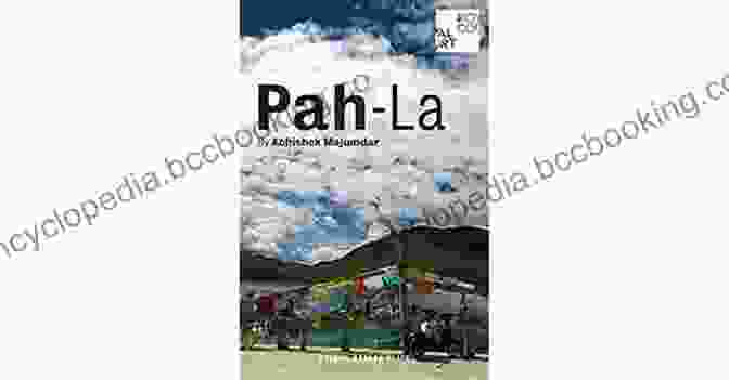 Pah La Book Cover Pah La (Oberon Modern Plays) Abhishek Majumdar