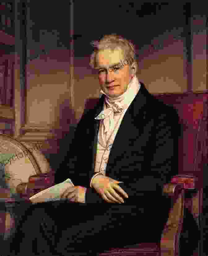 Portrait Of Alexander Von Humboldt, The Visionary Naturalist Who Sparked Ecological Consciousness The Humboldt Current: Nineteenth Century Exploration And The Roots Of American Environmentalism