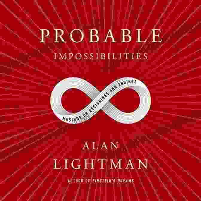 Probable Impossibilities Book Cover Probable Impossibilities: Musings On Beginnings And Endings