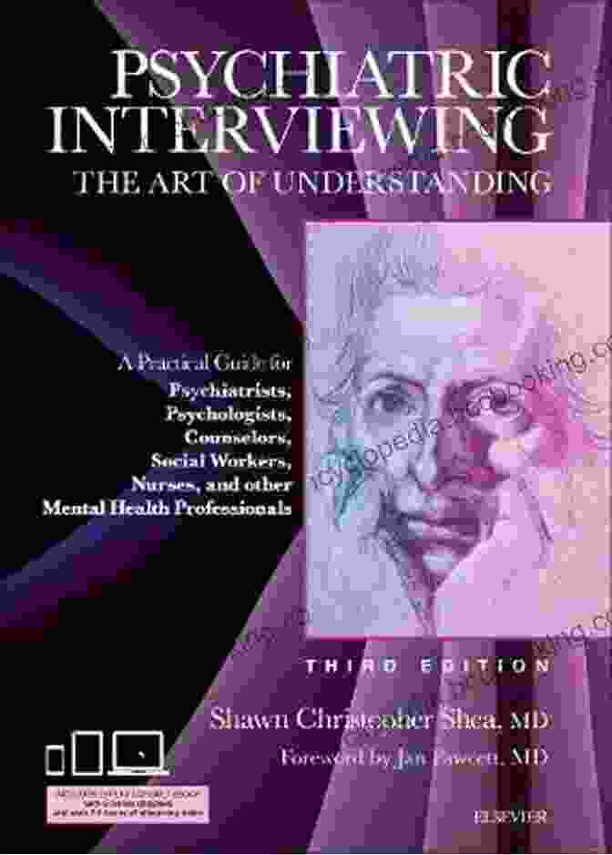 Psychiatrist Reading The Psychiatric Interviewing Book Psychiatric Interviewing E Book: The Art Of Understanding: A Practical Guide For Psychiatrists Psychologists Counselors Social Workers Nurses And Other Mental Health Professionals