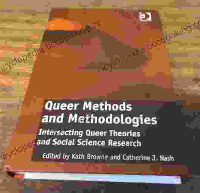 Queer Methods And Methodologies Book Cover Featuring Vibrant Colors And A Collage Of Diverse Queer Identities Queer Methods And Methodologies: Intersecting Queer Theories And Social Science Research