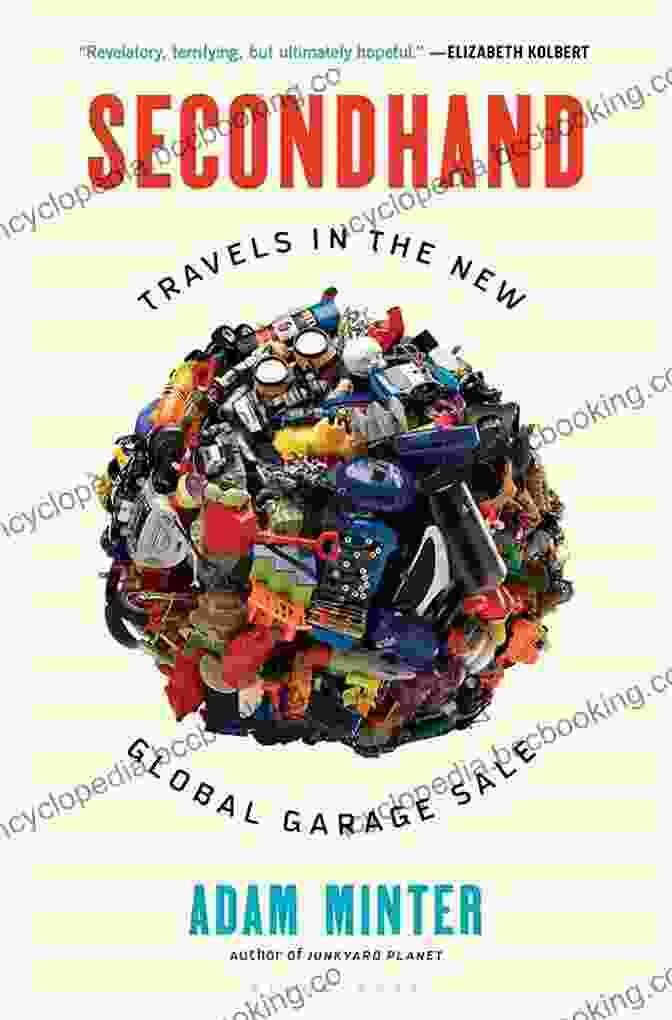 Secondhand Travels Book Cover Featuring A Globe And A Flea Market Scene Secondhand: Travels In The New Global Garage Sale