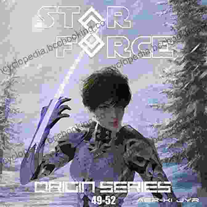 Star Force Origin Box Set 49 52 Star Force: Origin Box Set (49 52) (Star Force Universe 13)