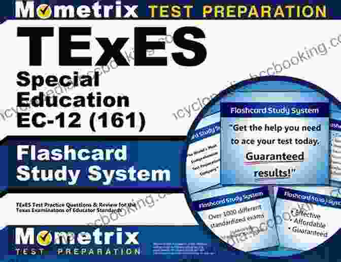 Texas Special Education EC 12 (161) Flashcard Study System TExES Special Education EC 12 (161) Flashcard Study System: TExES Test Practice Questions And Review For The Texas Examinations Of Educator Standards
