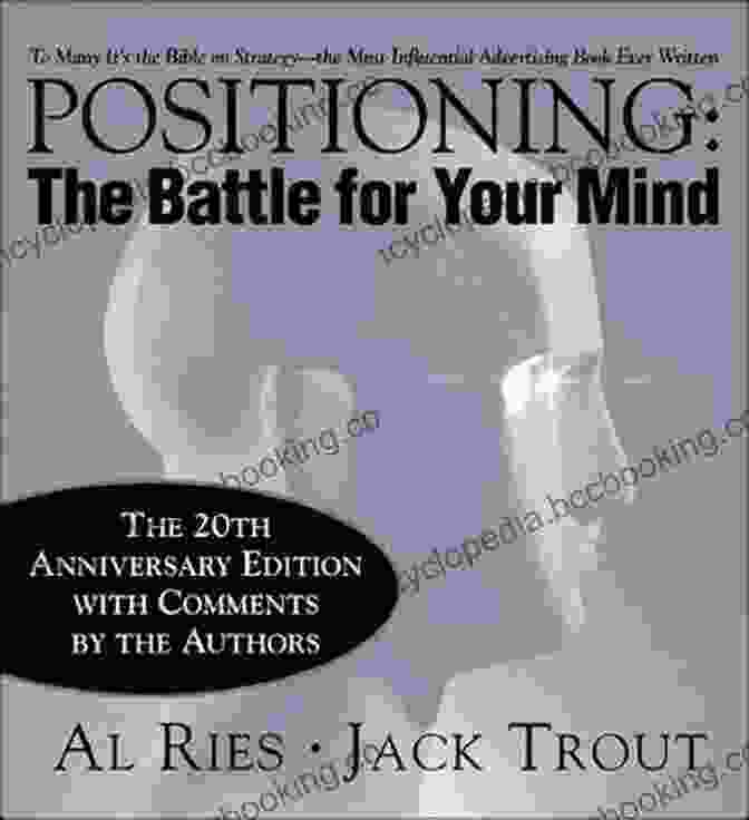 The Battle For Your Mind 20th Anniversary Edition Book Cover Positioning: The Battle For Your Mind 20th Anniversary Edition
