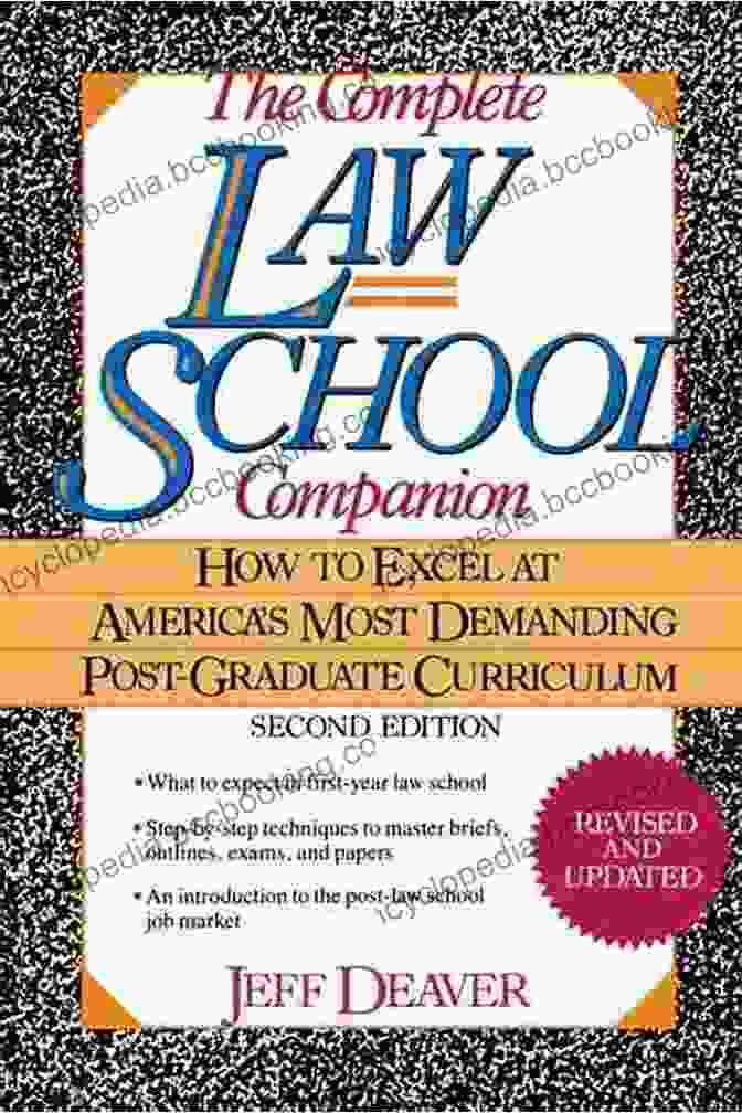 The Complete Law School Companion Book The Complete Law School Companion: How To Excel At America S Most Demanding Post Graduate Curriculum