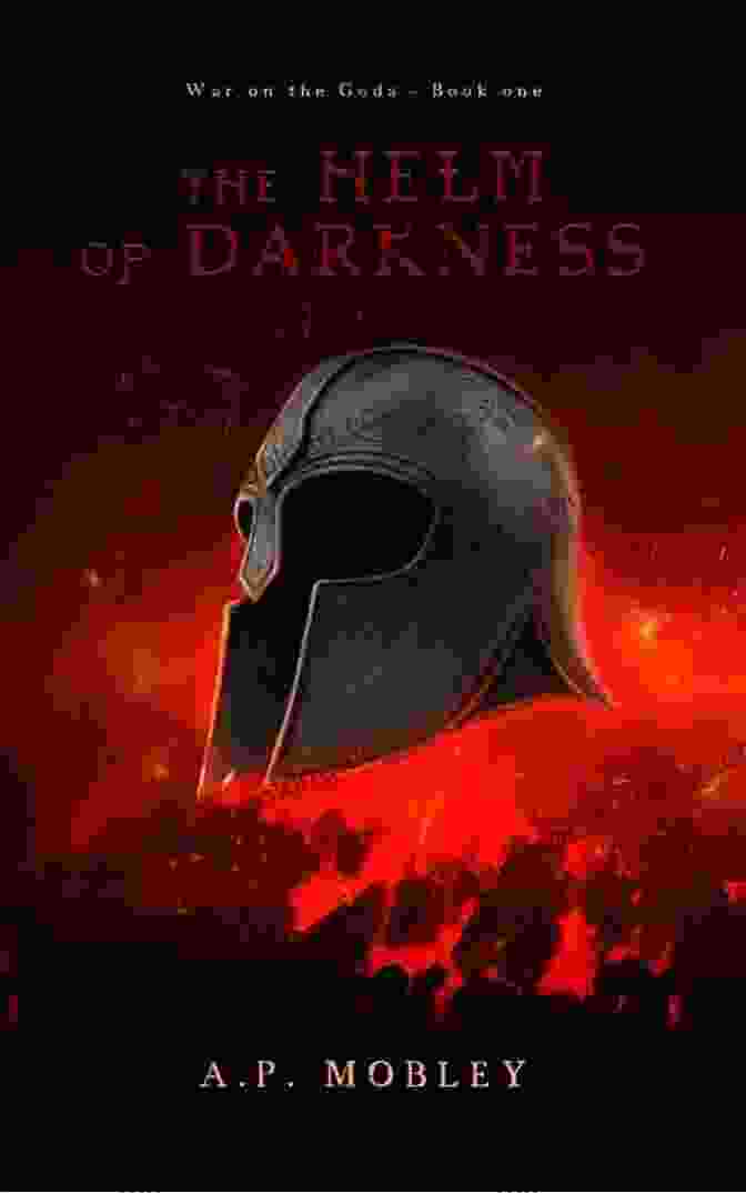 The Helm Of Darkness Book Cover The Helm Of Darkness (War On The Gods 1)