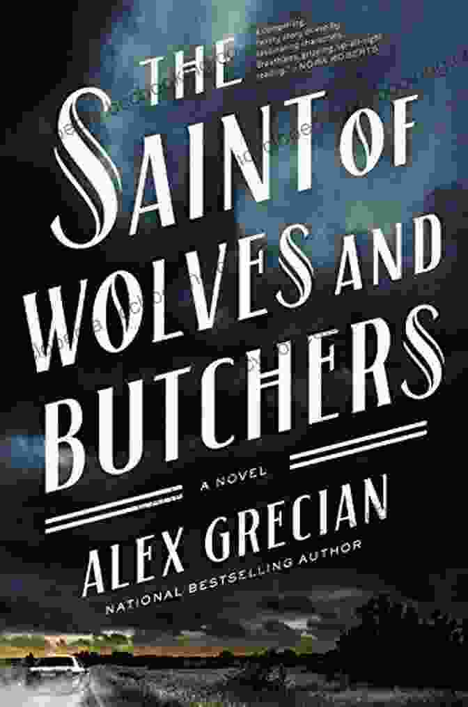 The Saint Of Wolves And Butchers, A Gothic Horror Novel With A Haunting Cover Featuring A Wolf And A Butcher's Knife The Saint Of Wolves And Butchers