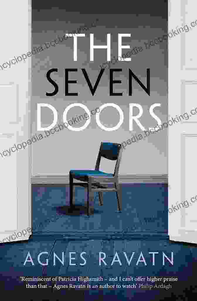 The Seven Doors By Agnes Ravatn, A Captivating Literary Masterpiece The Seven Doors Agnes Ravatn