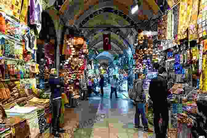 The Vibrant Grand Bazaar In Istanbul, Turkey The Ultimate Ancient Turkey Photo Book: A Quick Tour To The Classical Cities To Archaeological Turkey