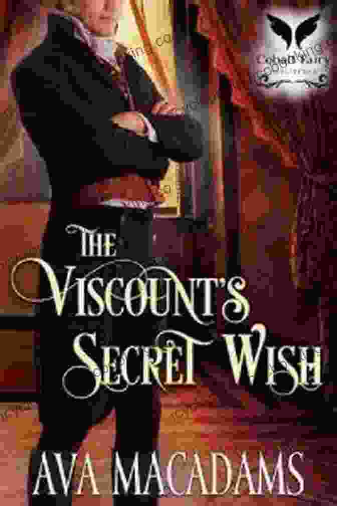 The Viscount's Secret Escaping A Scandal: Historical Regency Romance Collection