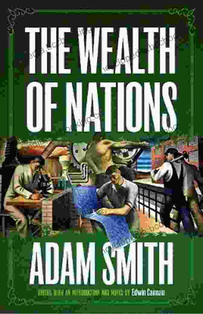 The Wealth Of Nations Annotated Book Cover The Wealth Of Nations: Annotated