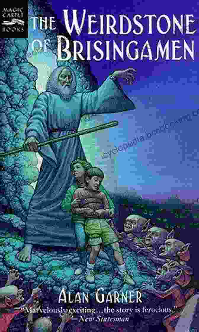 The Weirdstone Of Brisingamen Book Cover Featuring A Young Boy Holding A Glowing Stone The Weirdstone Of Brisingamen Alan Garner