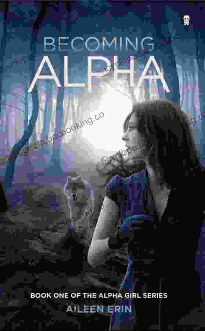Woman Overcoming Obstacles Becoming Alpha (Alpha Girl 1)