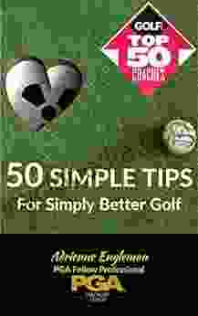 50 SIMPLE TIPS For Simply Better Golf