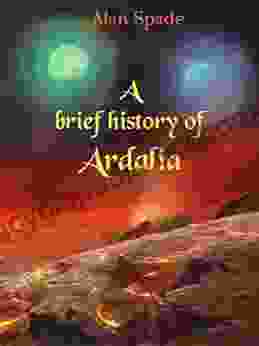 A Brief History Of Ardalia